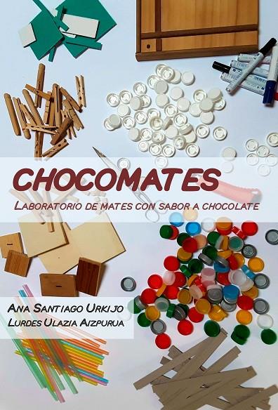 CHOCOMATES | 9788412459449 | SANTIAGO URKIJO, ANA / ULAZIA AIZPURUA, LURDES