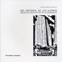 DEL MATERIAL DE LOS SUEÑOS | 9788484489283 | MONTES SERRANO, CARLOS
