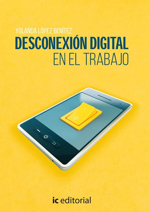 DESCONEXIÓN DIGITAL EN EL TRABAJO | 9791370270209 | LOPEZ BENITEZ, YOLANDA