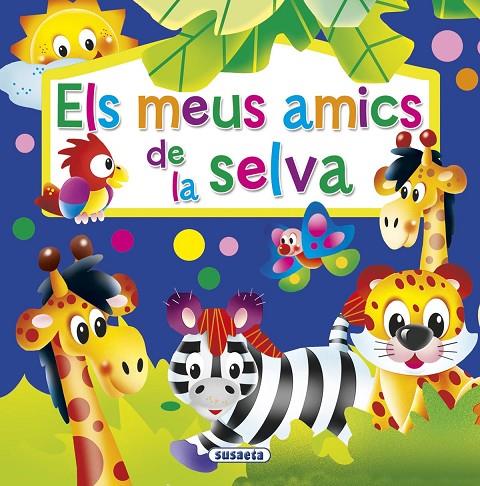 MEUS AMICS DE LA SELVA, ELS | 9791370343262