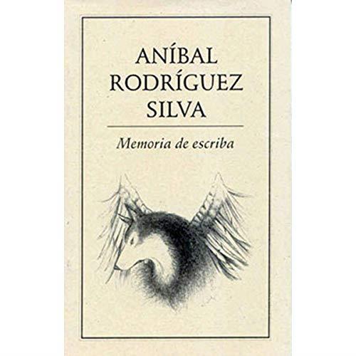 MEMORIA DE ESCRIBA | 9789686567670 | RODRÍGUEZ SILVA, ANÍBAL