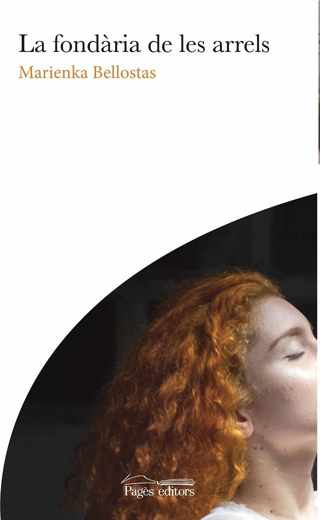 FONDÀRIA DE LES ARRELS, LA | 9788413031835 | BELLOSTAS PUIG, MARIENKA