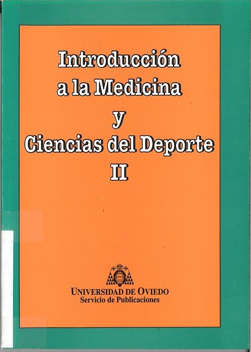 INTRODUCCIÓN A LA MEDICINA Y CIENCIAS DEL DEPORTE II | 9788474689914 | MARÍN FERNÁNDEZ, BERNARDO