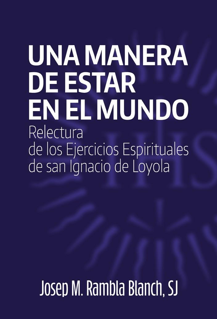 MANERA DE ESTAR EN EL MUNDO, UNA | 9788427145580 | RAMBLA BLANCH, JOSEP M.