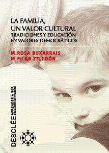 FAMILIA, UN VALOR CULTURAL, LA | 9788433019127 | BUXARRAIS, Mª ROSA / ZELEDON, M. PILAR