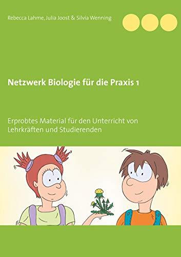 NETZWERK BIOLOGIE FÜR DIE PRAXIS 1 | 9783749481446