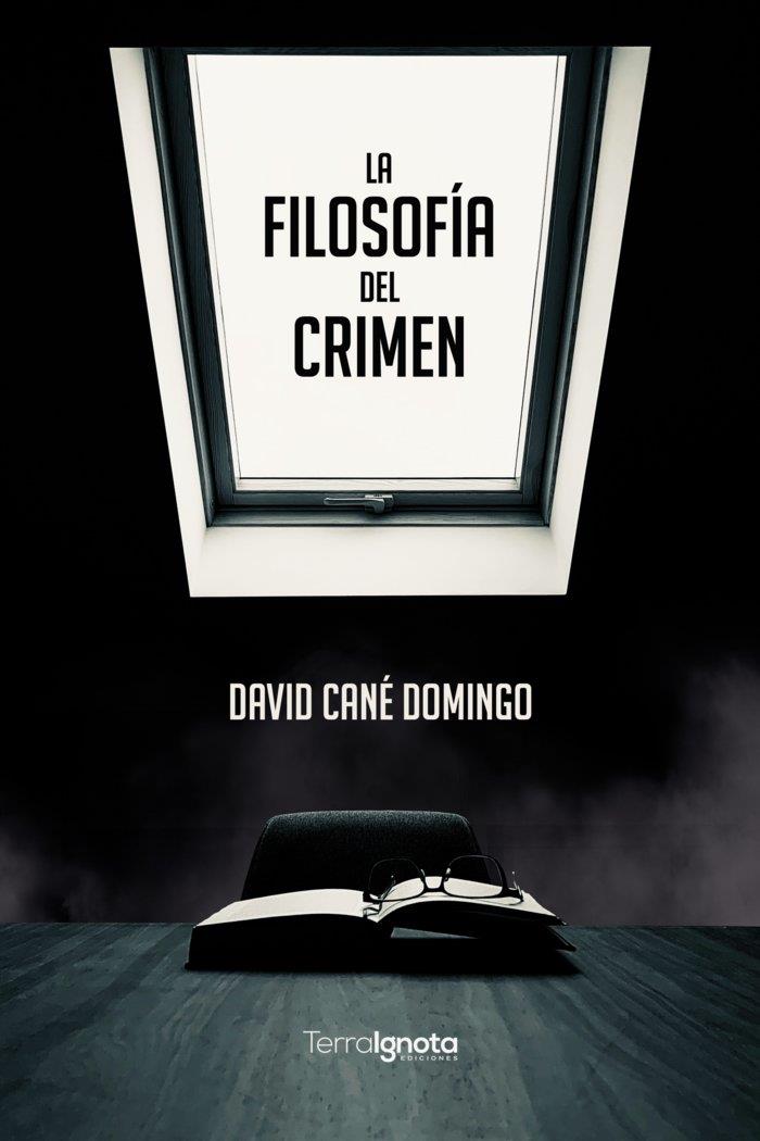 FILOSOFÍA DEL CRIMEN, LA | 9788412463422 | CANÉ DOMINGO, DAVID