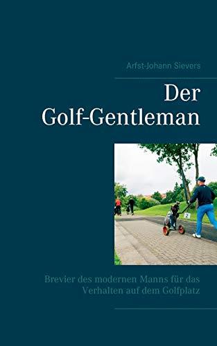 DER GOLF-GENTLEMAN | 9783842358188 | SIEVERS, ARFST-JOHANN