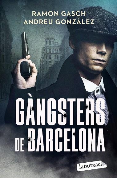 GÀNGSTERS DE BARCELONA | 9791387802301 | GASCH POU, RAMON / GONZÁLEZ CASTRO, ANDREU