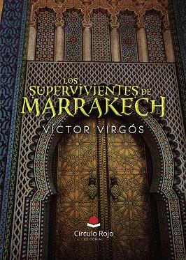 SUPERVIVIENTES DE MARRAKECH, LOS | 9791370083755 | VIRGÓS, VÍCTOR