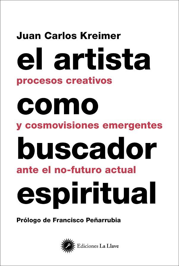 ARTISTA COMO BUSCADOR ESPIRITUAL, EL | 9788416145379 | KREIMER, JUAN CARLOS