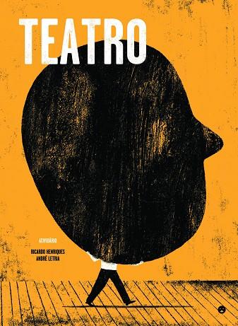 TEATRO | 9788494495991 | HENRIQUES, RICARDO