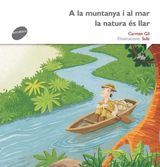 A LA MUNTANYA I AL MAR LA NATURA ÉS LLAR | 9788415975526 | GIL, CARMEN