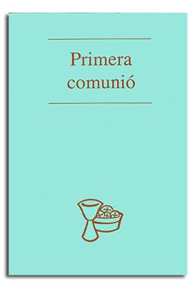PRIMERA COMUNIÓ | 9788474671933 | VARIOS AUTORES