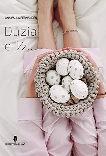DÚZIA E 1/2 | 9789897792045 | PAULA FERNANDES, ANA