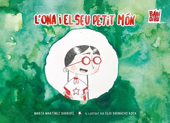 ONA I EL SEU PETIT MÓN, L' | 9791388310294 | MARTINEZ GARROFE, MARTA