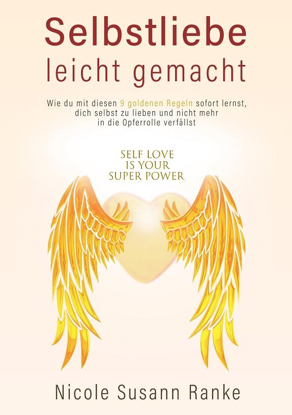 SELBSTLIEBE LEICHT GEMACHT | 9783750480353 | RANKE, NICOLE SUSANN