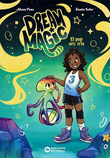 DREAM MAGIC 03. EL POP ARC IRIS | 9788448967550 | PONS, ALENA