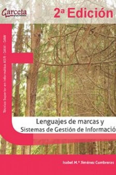 LENGUAJES DE MARCAS Y SISTEMAS DE GESTIÓN DE INFORMACIÓN | 9788419034946 | JIMENEZ CUMBRERAS, ISABEL Mª / JIMENEZ CUMBRERAS, ISABEL Mº