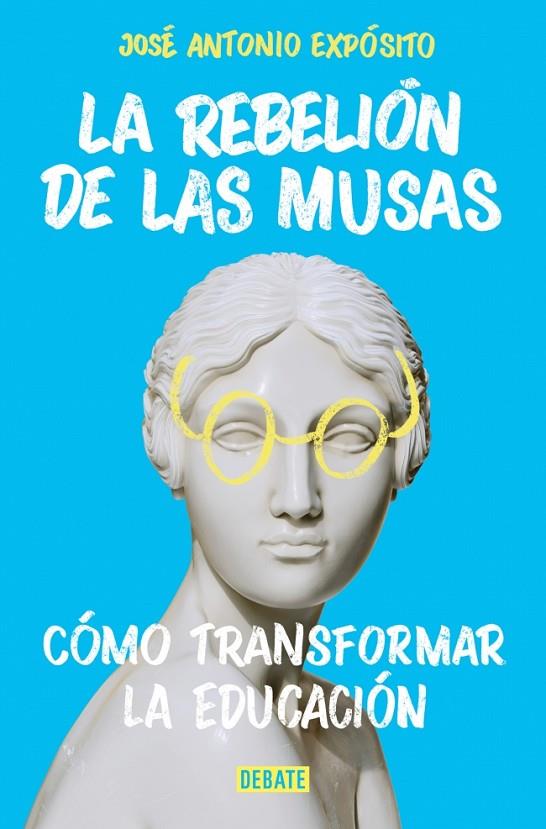 REBELIÓN DE LAS MUSAS, LA | 9788410433892 | EXPÓSITO, JOSÉ ANTONIO