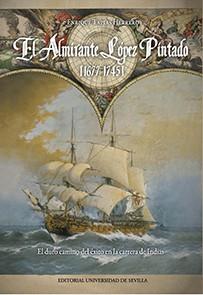 ALMIRANTE LÓPEZ PINTADO (1677-1745), EL | 9788447218400 | TAPIAS HERRERO, ENRIQUE
