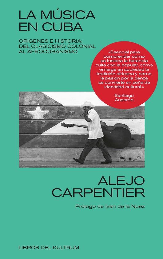 MÚSICA EN CUBA, LA | 9788418404153 | CARPENTIER, ALEJO