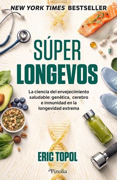 SUPERLONGEVOS, LA CIENCIA DEL ENVEJECIMIENTO SALUDABLE | 9791388075124 | TOPOL, ERIC