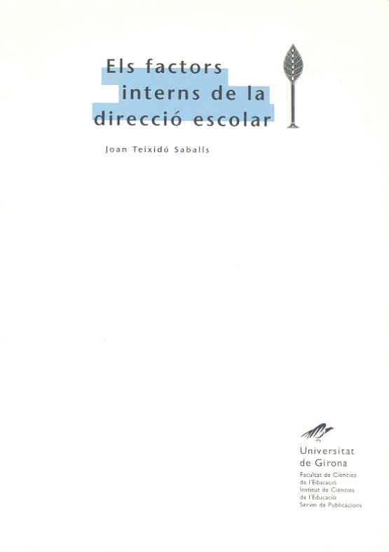 FACTORS INTERNS DE LA DIRECCIÓ ESCOLAR, ELS | 9788488762498 | TEIXIDÓ SABALLS, JOAN