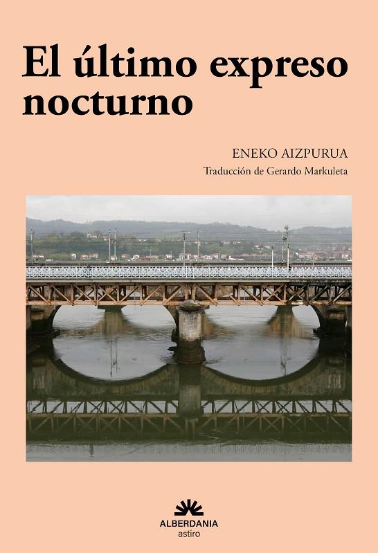 ÚLTIMO EXPRESO NOCTURNO, EL | 9788498689211 | AIZPURUA, ENEKO