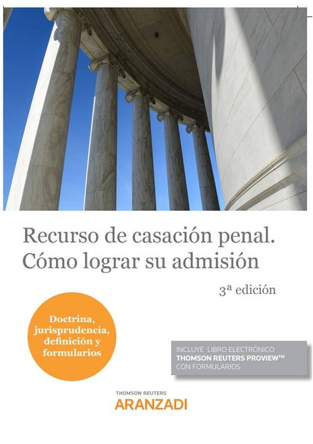 RECURSO DE CASACION PENAL COMO LOGRAR SU ADMISION | 9788411247566 | EDITORIAL ARANZADI, REDACCIÓN