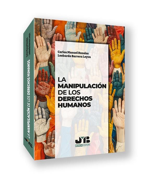 MANIPULACIÓN DE LOS DERECHOS HUMANOS | 9791387828240 | ROSALES, CARLOS MANUEL / BARRERA LEYVA, LEOBARDO