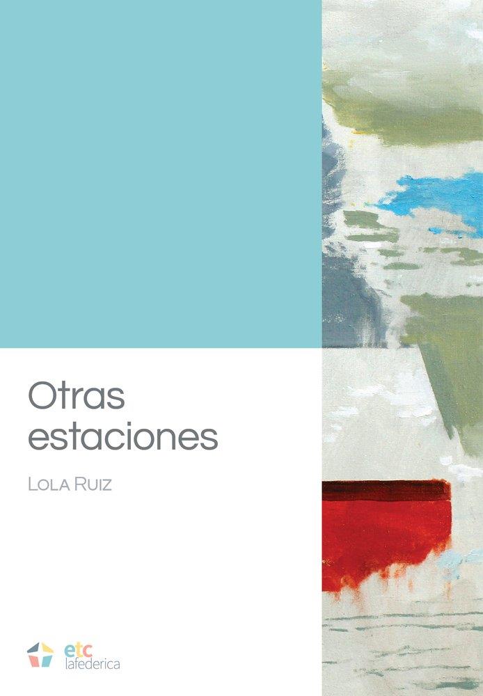 OTRAS ESTACIONES | 9788410122048 | RUIZ, LOLA