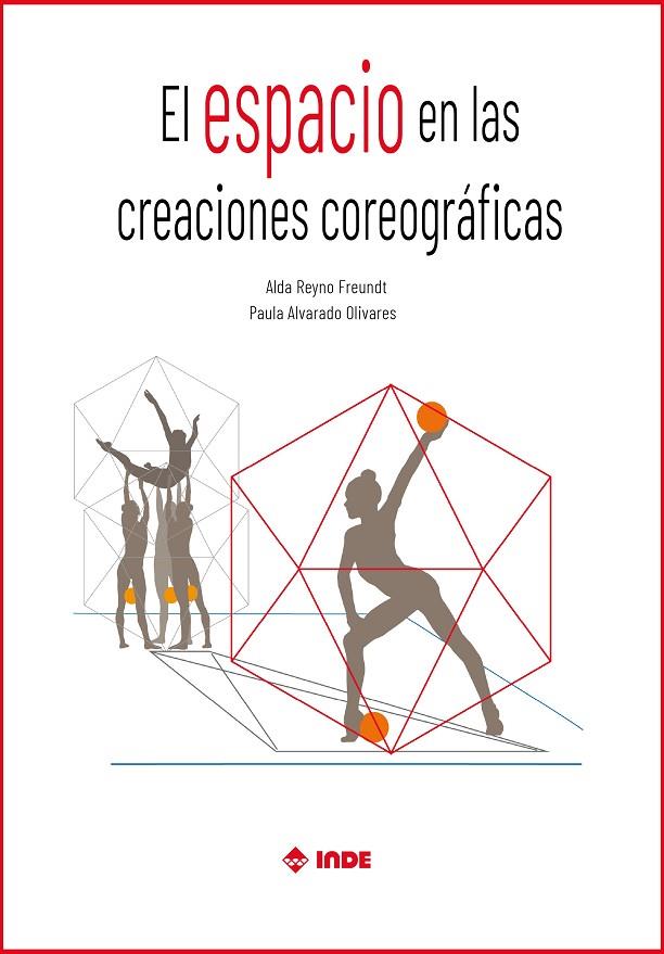 ESPACIO EN LAS CREACIONES COREOGRAFICAS, EL | 9788497294249 | ALDA, REYNO / ALVARADO, PAULA