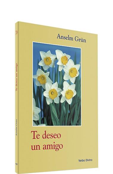 TE DESEO UN AMIGO. | 9788481696035 | GRUN, ANSELM