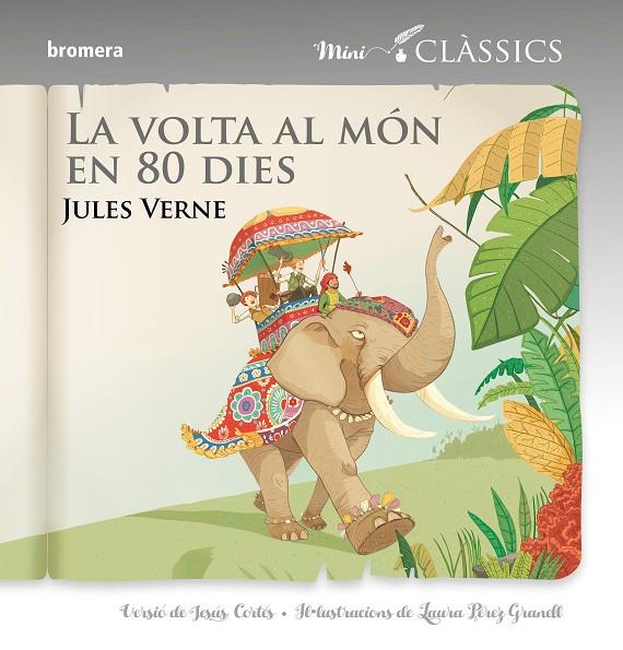 VOLTA AL MÓN EN 80 DIES, LA (MINICLÀSSICS) | 9788490266243 | VERNE, JULES