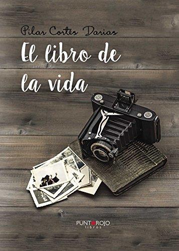 LIBRO DE LA VIDA, EL | 9788416439676 | CORTÉS DARIAS, PILAR