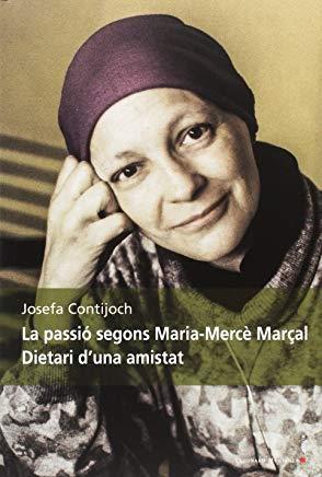 PASSIÓ SEGONS MARIA-MERCÈ MARÇAL, LA | 9788416554379 | CONTIJOCH, JOSEFA