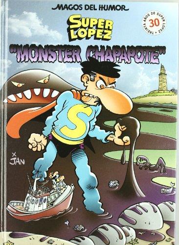 MAGOS DEL HUMOR 098 : MONSTER CHAPAPOTE | 9788466613651 | JAN