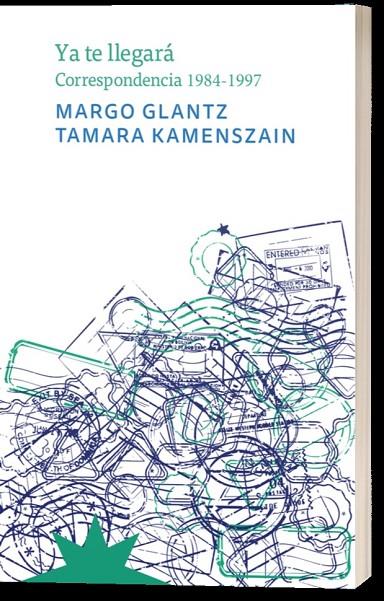 YA TE LLEGARÁ | 9788412746105 | GLANZ, MARGO / KAMENSZAIN, TAMARA