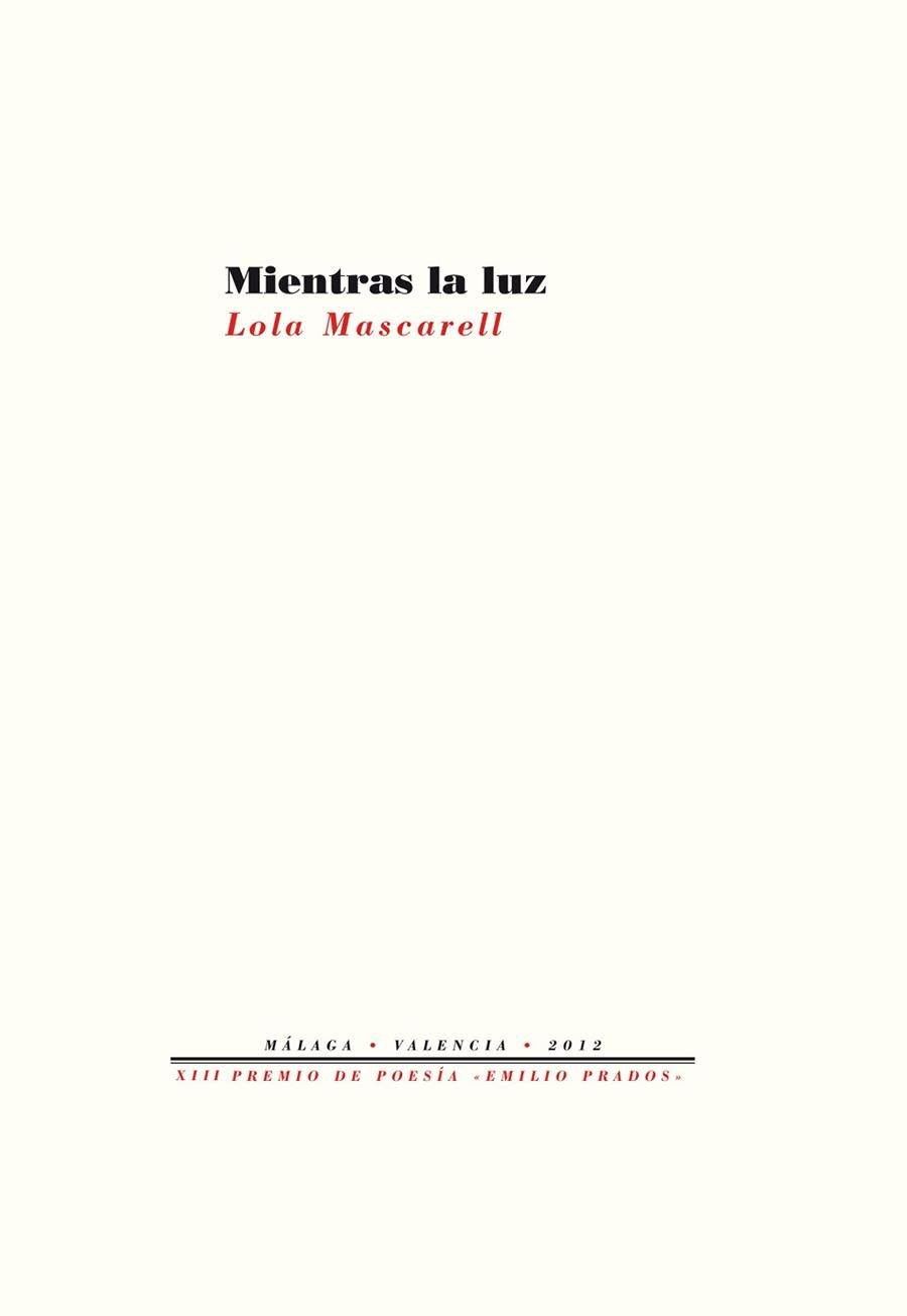 MIENTRAS LA LUZ | 9788415576402 | MASCARELL CANET, LOLA