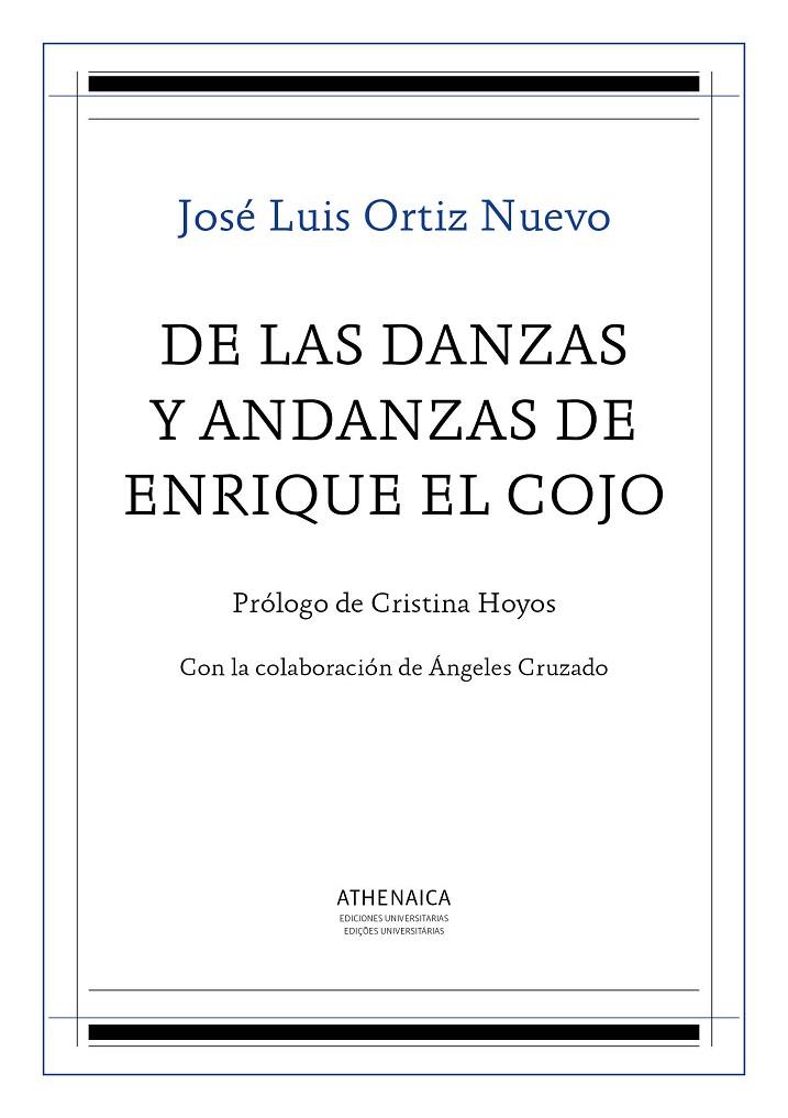DE LAS DANZAS Y ANDANZAS DE ENRIQUE EL COJO | 9788416770854 | ORTIZ NUEVO, JOSÉ LUIS