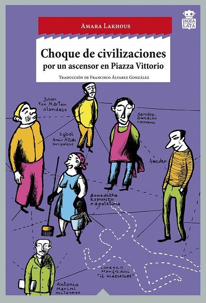 CHOQUE DE CIVILIZACIONES POR UN ASCENSOR EN PIAZZA VITTORIO | 9788416537044 | LAKHOUS, AMARA