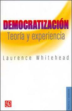 DEMOCRATIZACIÓN. TEORÍA Y EXPERIENCIA | 9786071606198 | WHITEHEAD, LAURENCE