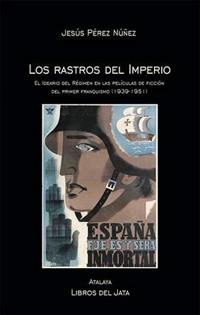 RASTROS DEL IMPERIO, LOS | 9788416443123 | PÉREZ NÚÑEZ, JESÚS