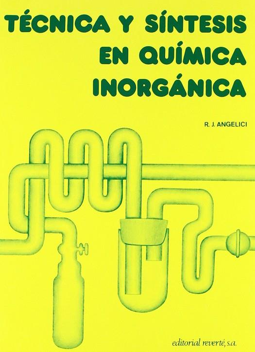 TÉCNICA Y SÍNTESIS EN QUÍMICA INORGÁNICA | 9788429170184 | ANGELICI, R. J.