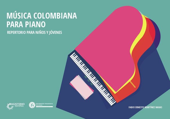 MÚSICA COLOMBIANA PARA PIANO | 9790801649041 | MARTÍNEZ NAVAS, FABIO ERNESTO