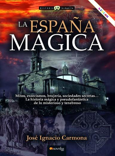ESPAÑA MÁGICA, LA | 9788413054438 | CARMONA, JOSÉ IGNACIO