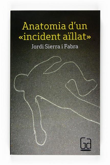 ANATOMIA D'UN INCIDENT AILLAT | 9788466123303 | SIERRA I FABRA, JORDI