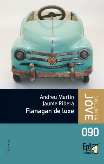 FLANAGAN DE LUXE | 9788499320007 | MARTÍN, ANDREU / RIBERA, JAUME