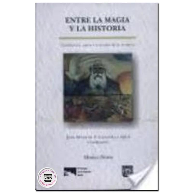 ENTRE MAGIA Y HISTORIA | 9789688568477 | VALENZUELA ARCE, JOSÉ MANUEL